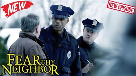fear thy neighbor|fear thy neighbor episodes 2021.